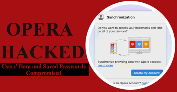 Opera bị tin tặc tấn công đánh cắp mật khẩu